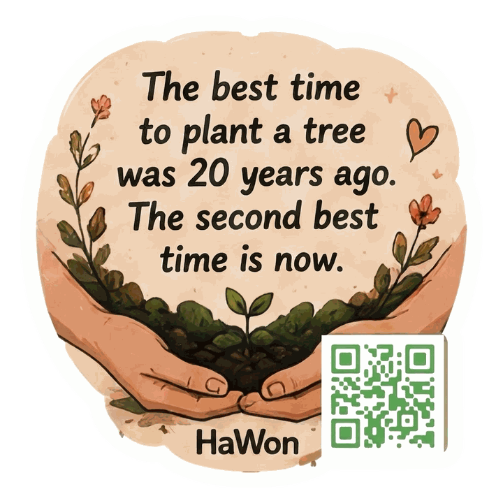 The second best time to plant a tree is now.