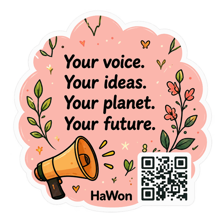 Your voice. Your ideas. Your planet. Your future.